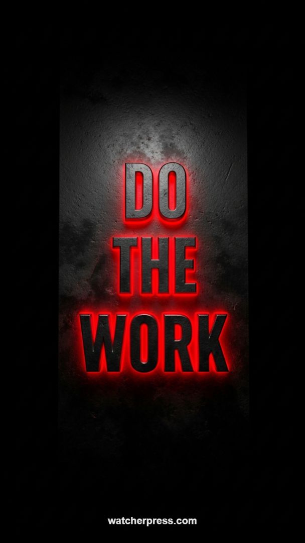 High-Contrast Grit: "Do The Work" Neon Red Motivation Wallpaper