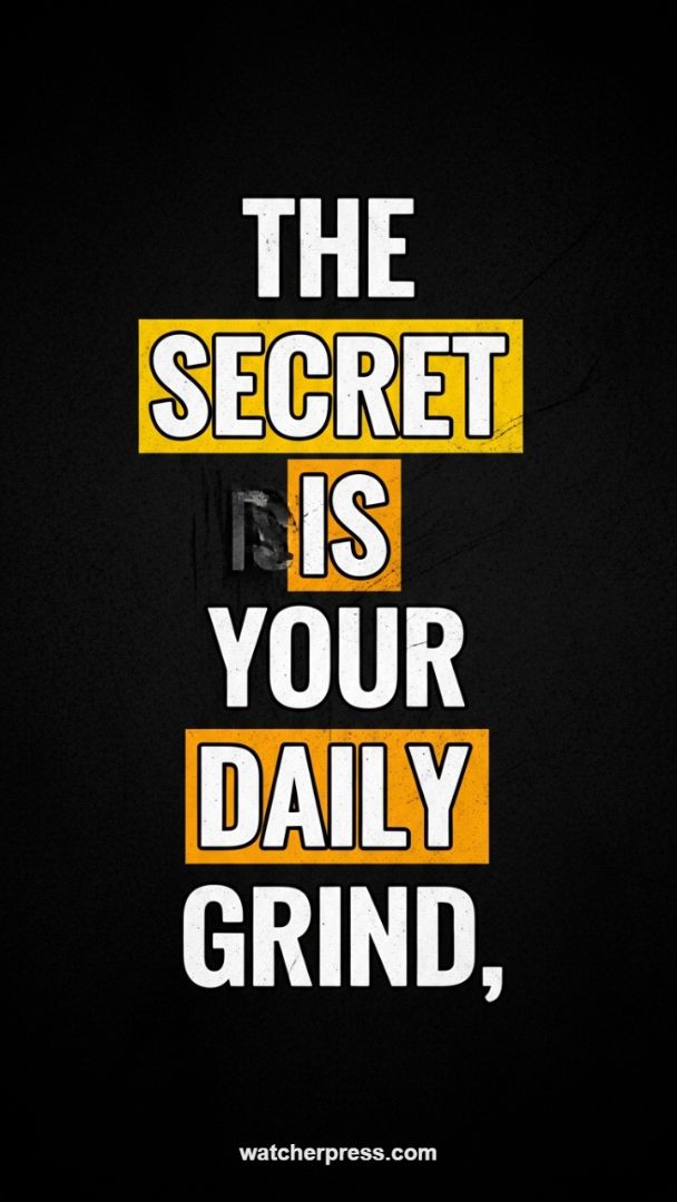 High-Impact Motivational Wallpaper: "The Secret is Your Daily Grind"