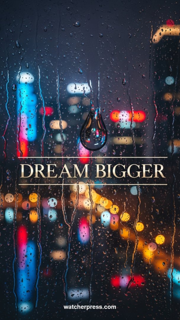 Rainy Cityscape "Dream Bigger" Motivational Wallpaper