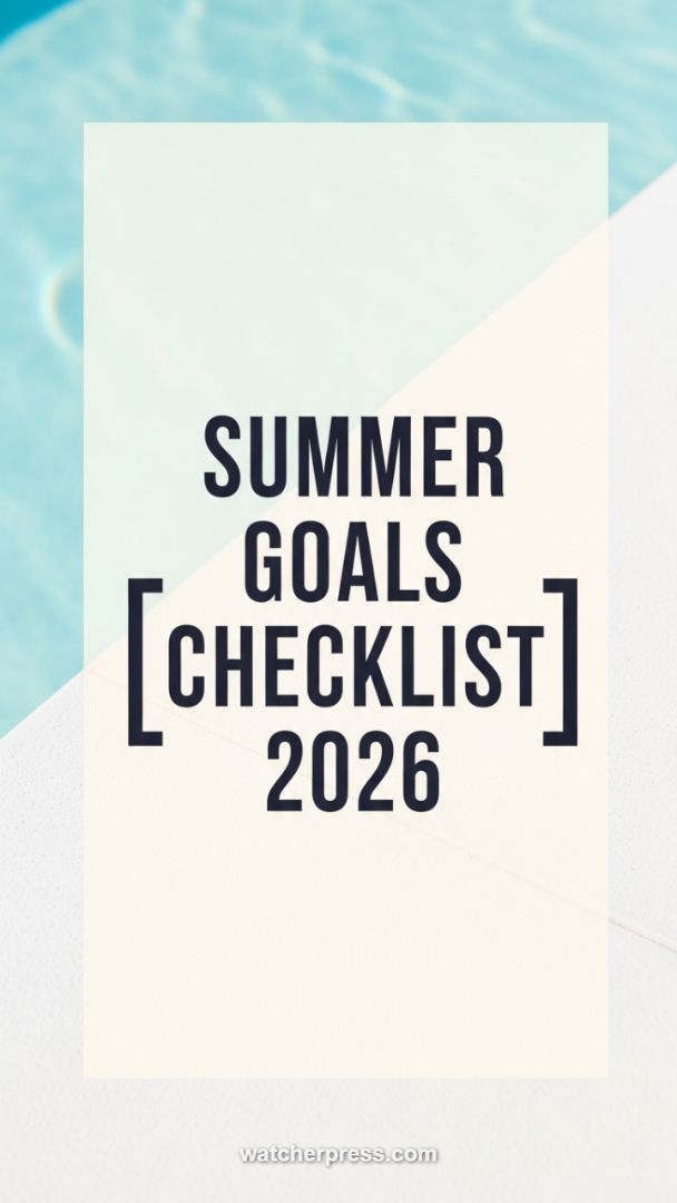 Segmenting Your Vision: The Essential Summer Goals Checklist Template