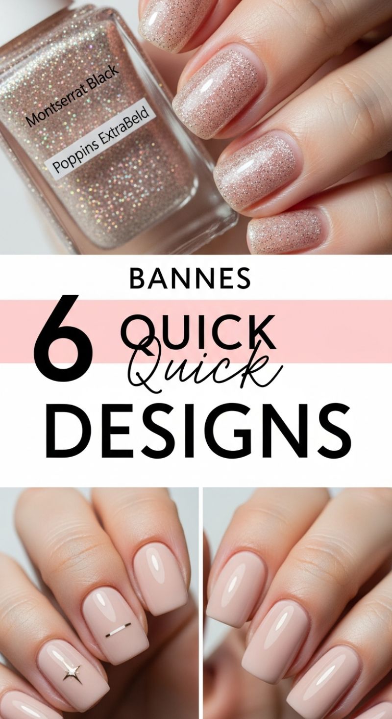 6 Quick Nail Designs for Effortless Style