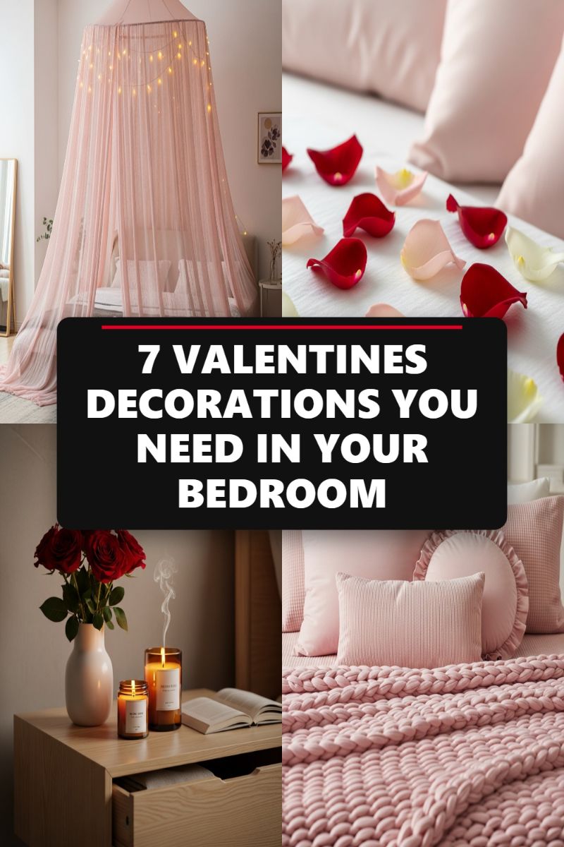 7 VALENTINES DECORATIONS YOU NEED IN YOUR BEDROOM