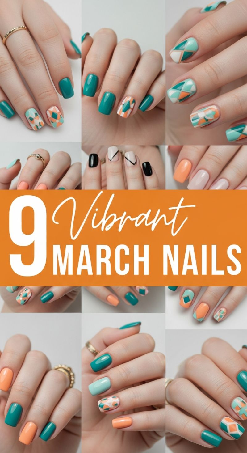 9 Vibrant March Nails