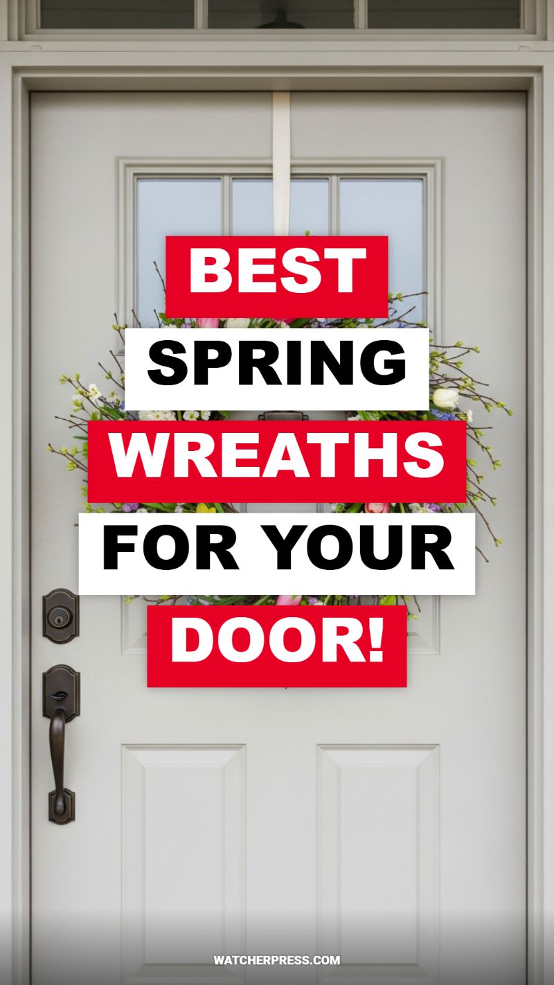 BEST SPRING WREATHS FOR YOUR DOOR!
