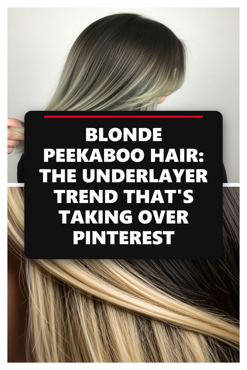 BLONDE PEEKABOO HAIR: THE UNDERLAYER TREND THAT'S TAKING OVER PINTEREST