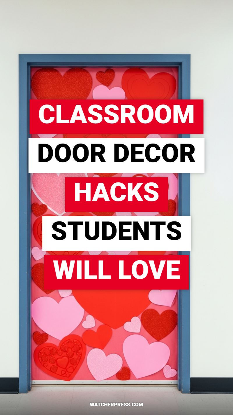 Classroom Door Decor Hacks Students Will Love