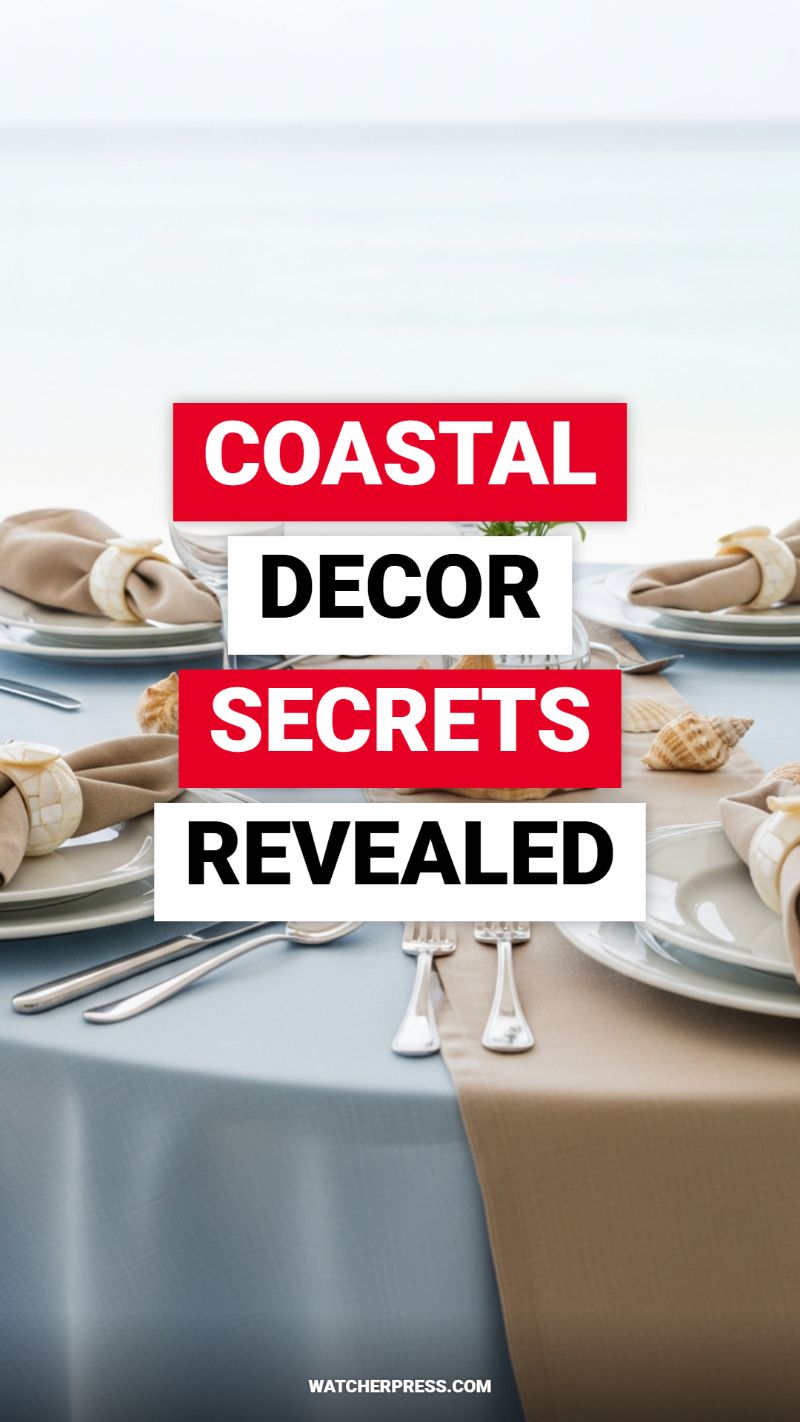 COASTAL DECOR SECRETS REVEALED