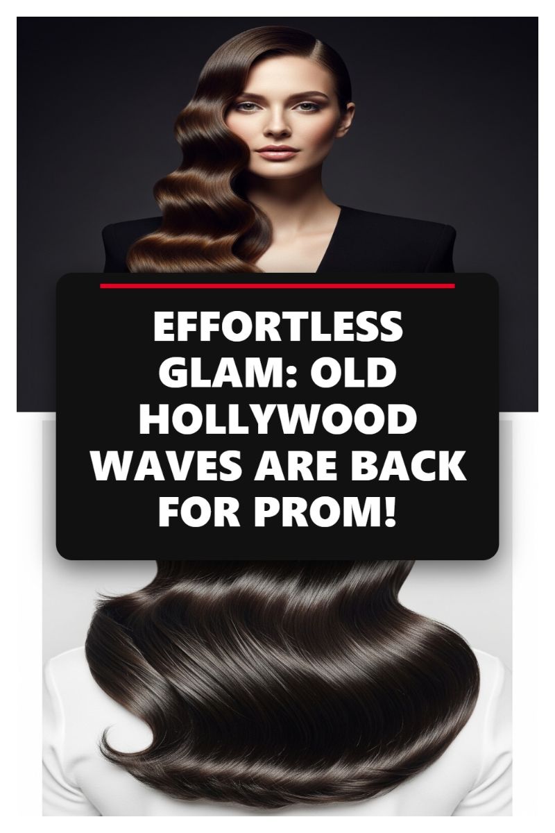 EFFORTLESS GLAM: OLD HOLLYWOOD WAVES ARE BACK FOR PROM!