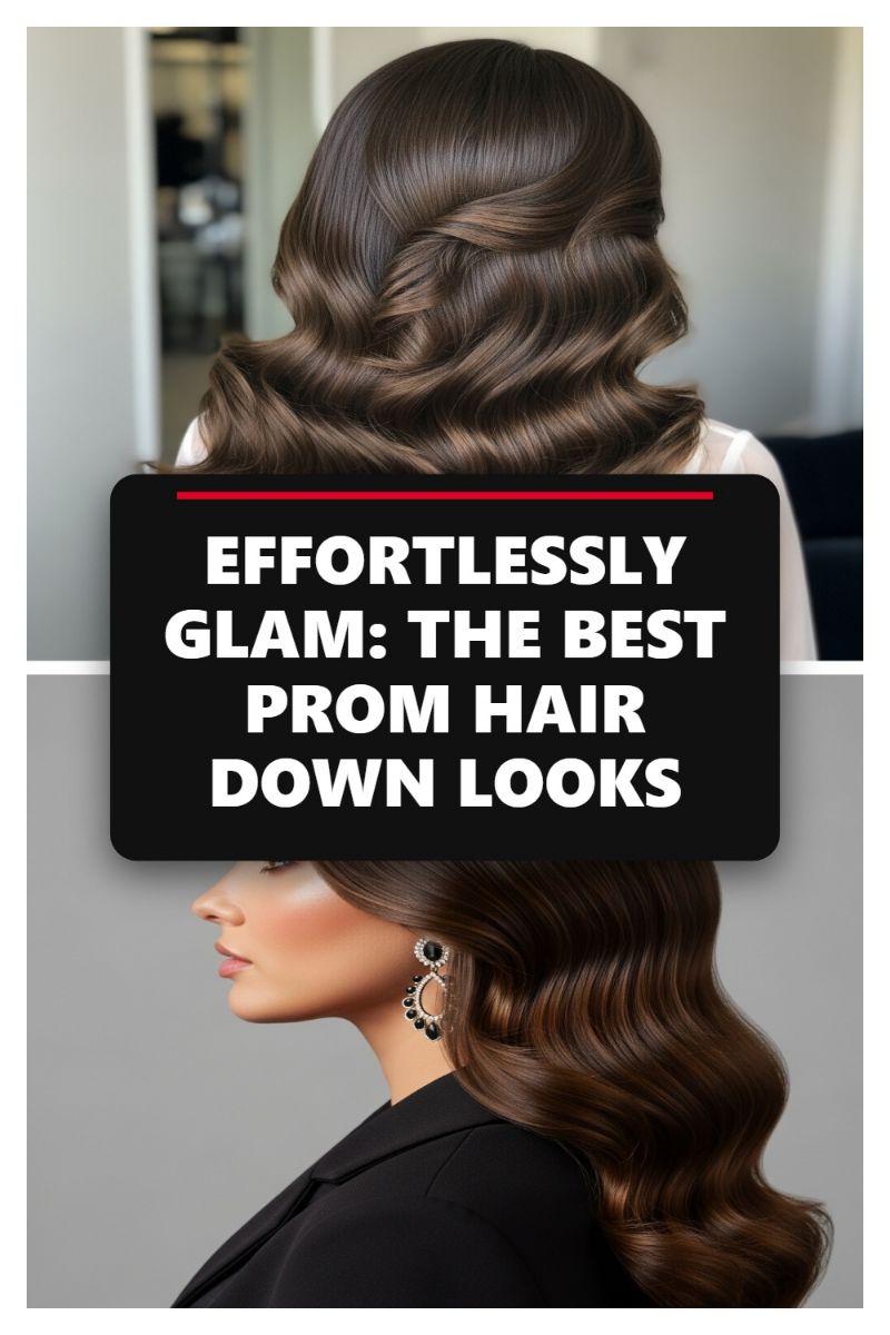 EFFORTLESSLY GLAM: THE BEST PROM HAIR DOWN LOOKS