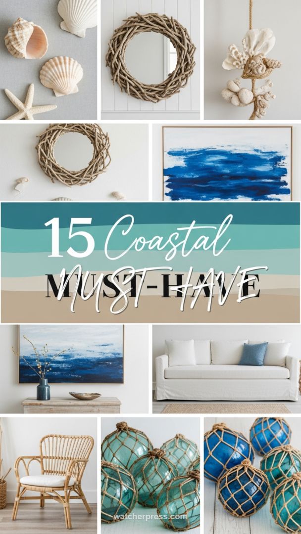 Elevating Your Space: Essential Coastal Decor for a High-End Look