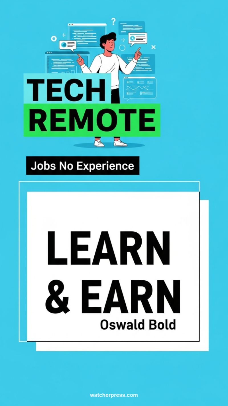 Entry-Level Tech Remote Jobs: Learn & Earn with No Experience