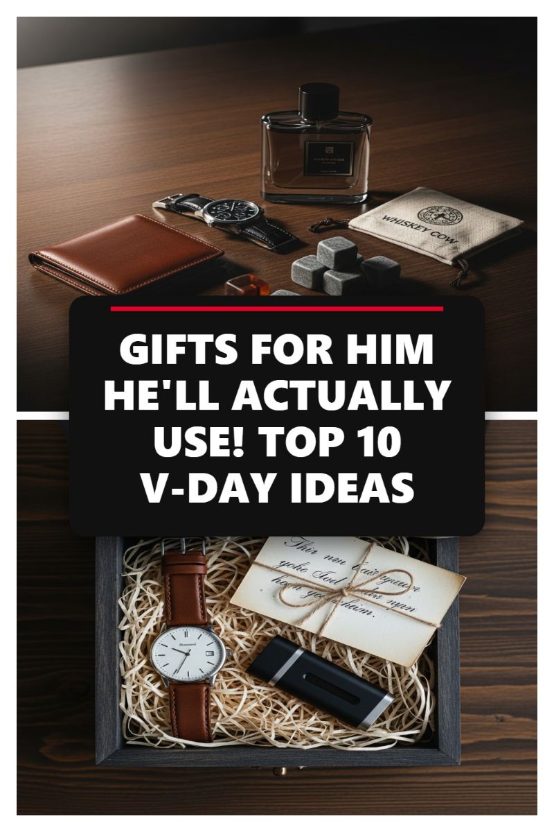 Gifts for Him He'll Actually Use: Top V-Day Ideas for the Modern Man