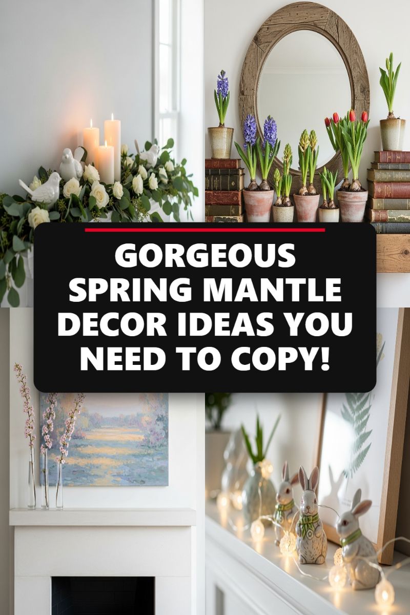 GORGEOUS SPRING MANTLE DECOR IDEAS YOU NEED TO COPY!