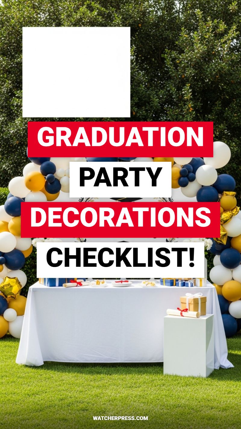 GRADUATION PARTY DECORATIONS CHECKLIST!