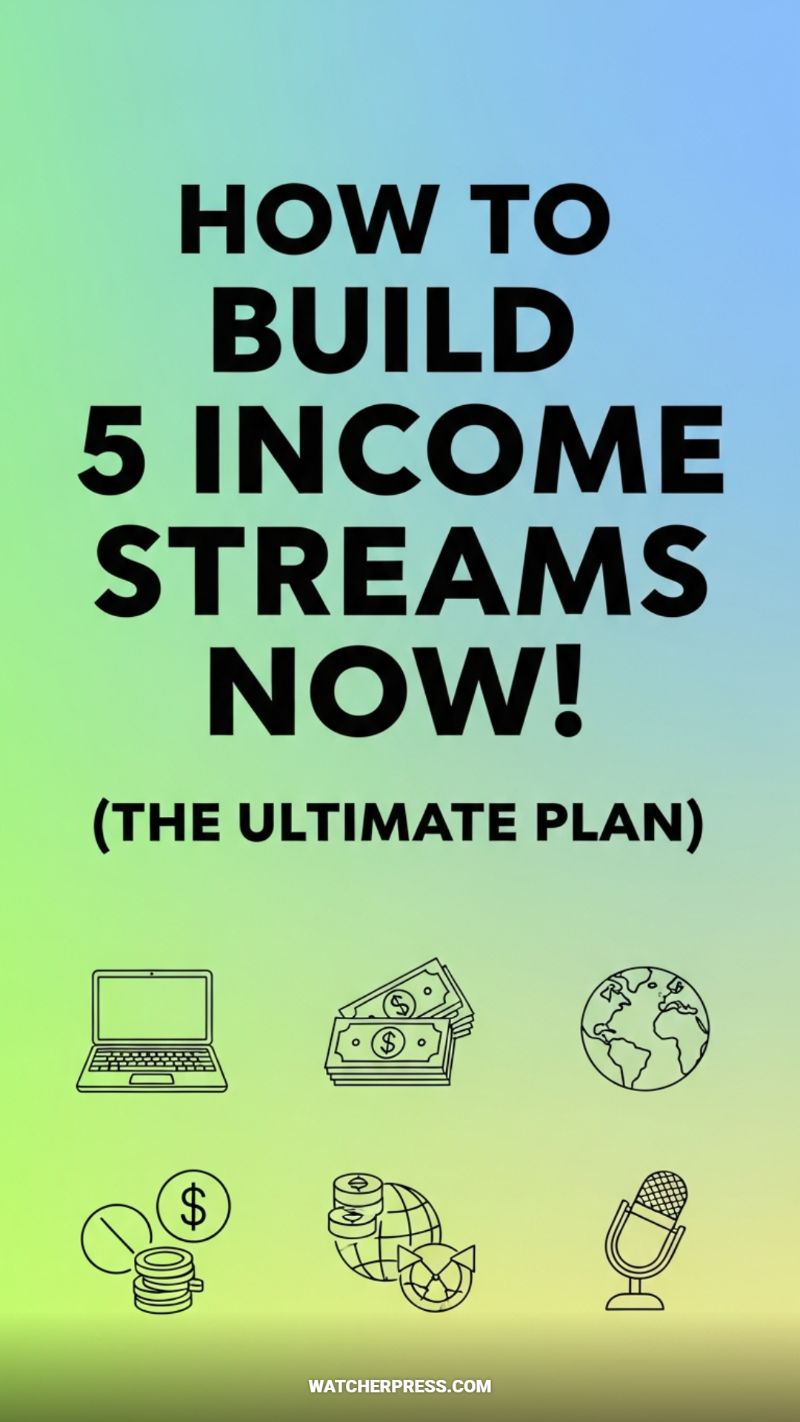 HOW TO BUILD 5 INCOME STREAMS NOW! (THE ULTIMATE PLAN)