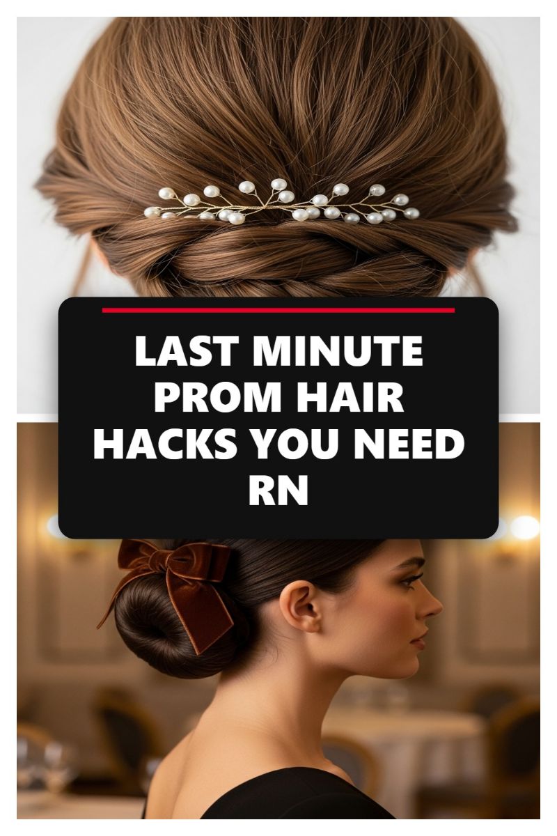 LAST MINUTE PROM HAIR HACKS YOU NEED RN