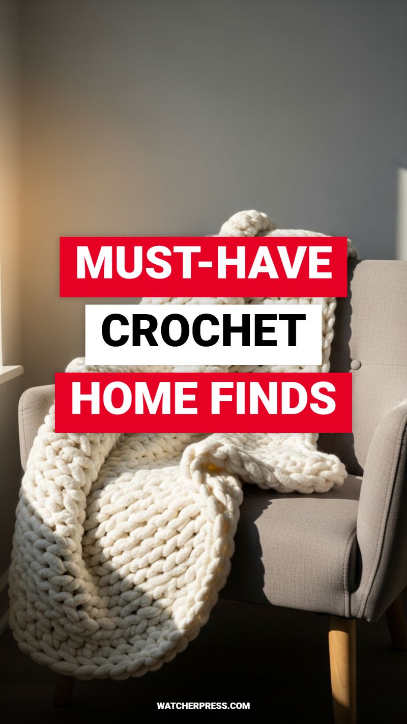 MUST-HAVE CROCHET HOME FINDS