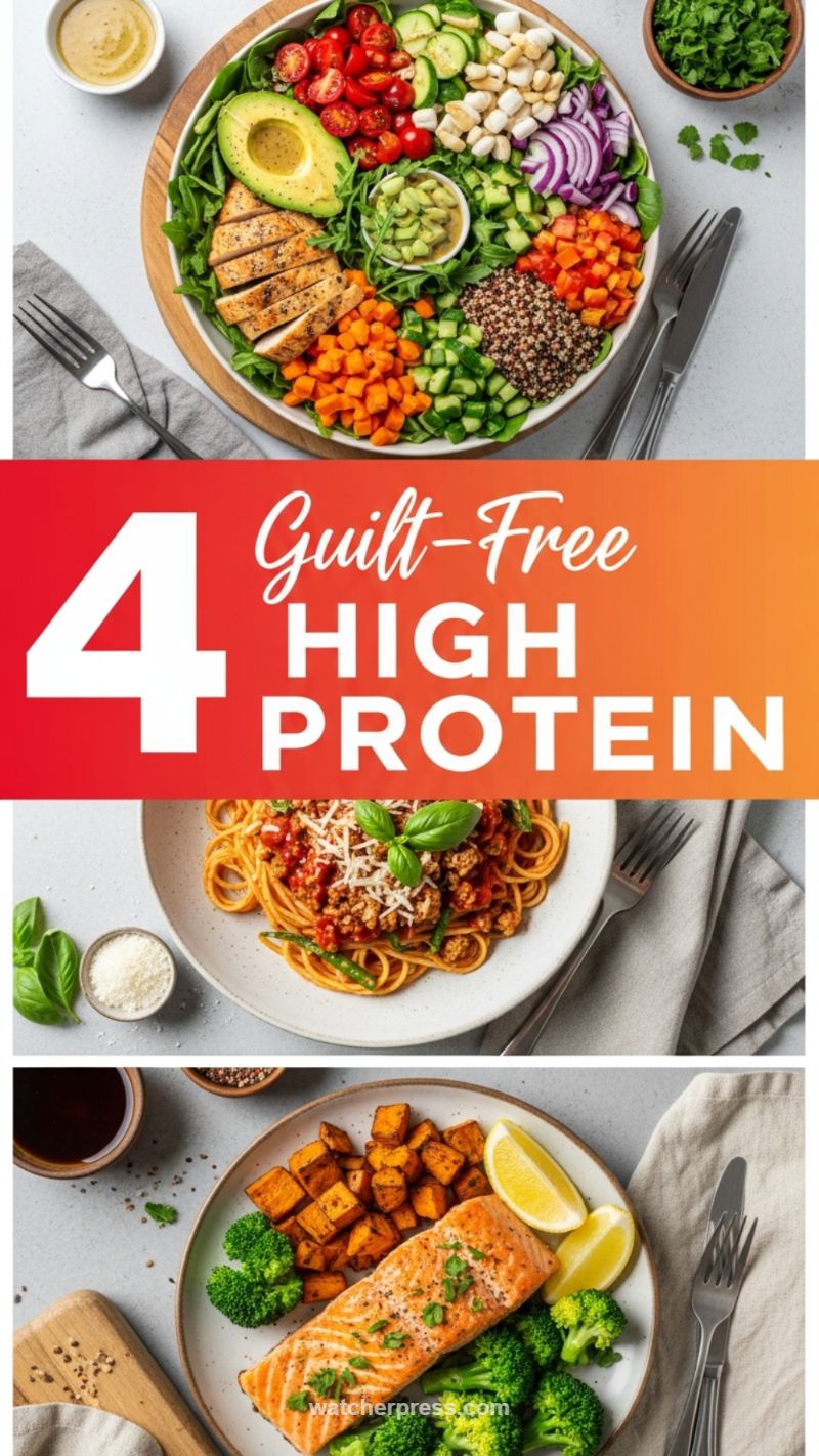 Nutrition Focused: 4 Guilt-Free High Protein Meals