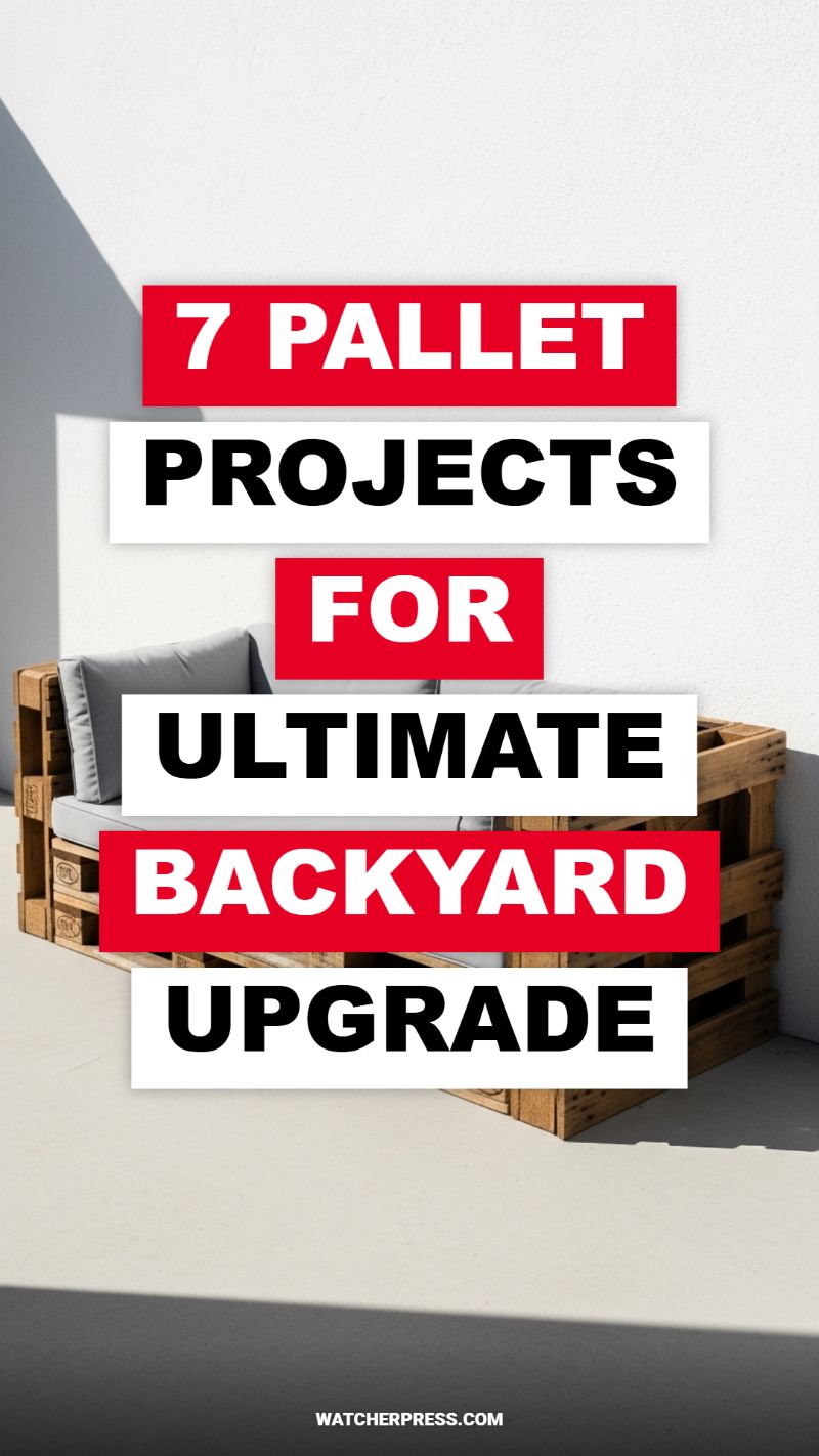 Pallet Furniture: The Ultimate DIY Backyard Upgrade