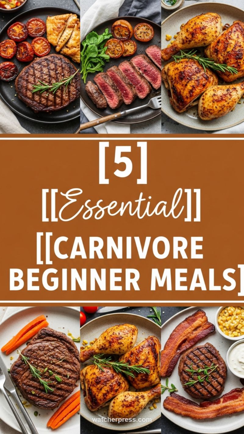 Simple & Satisfying: Carnivore Beginner Meals