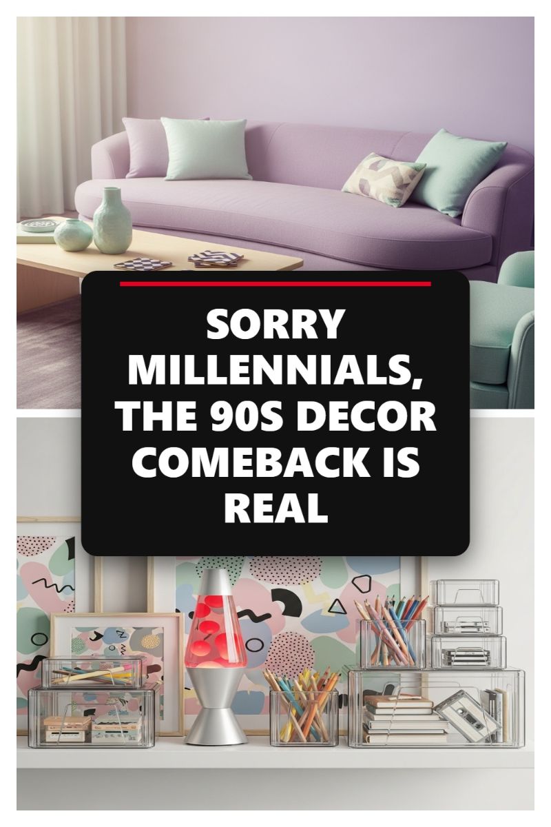 SORRY MILLENNIALS, THE 90S DECOR COMEBACK IS REAL