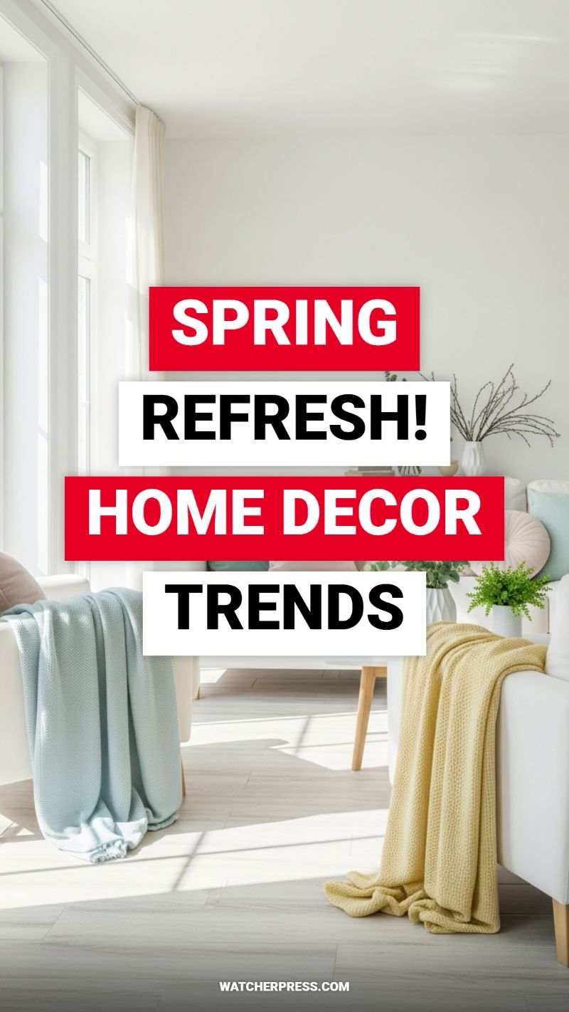 Spring Refresh! Home Decor Trends