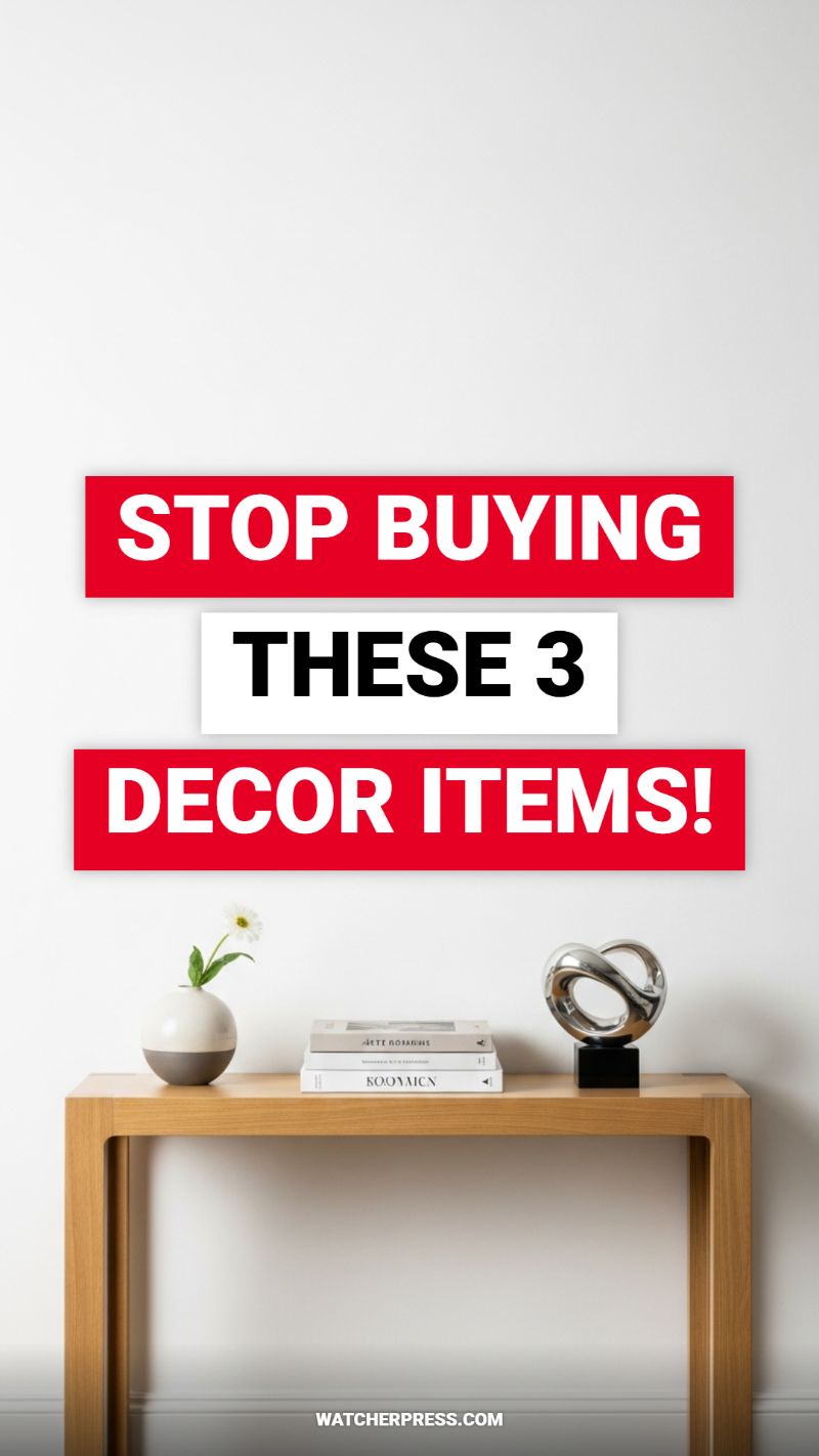 STOP BUYING THESE 3 DECOR ITEMS!