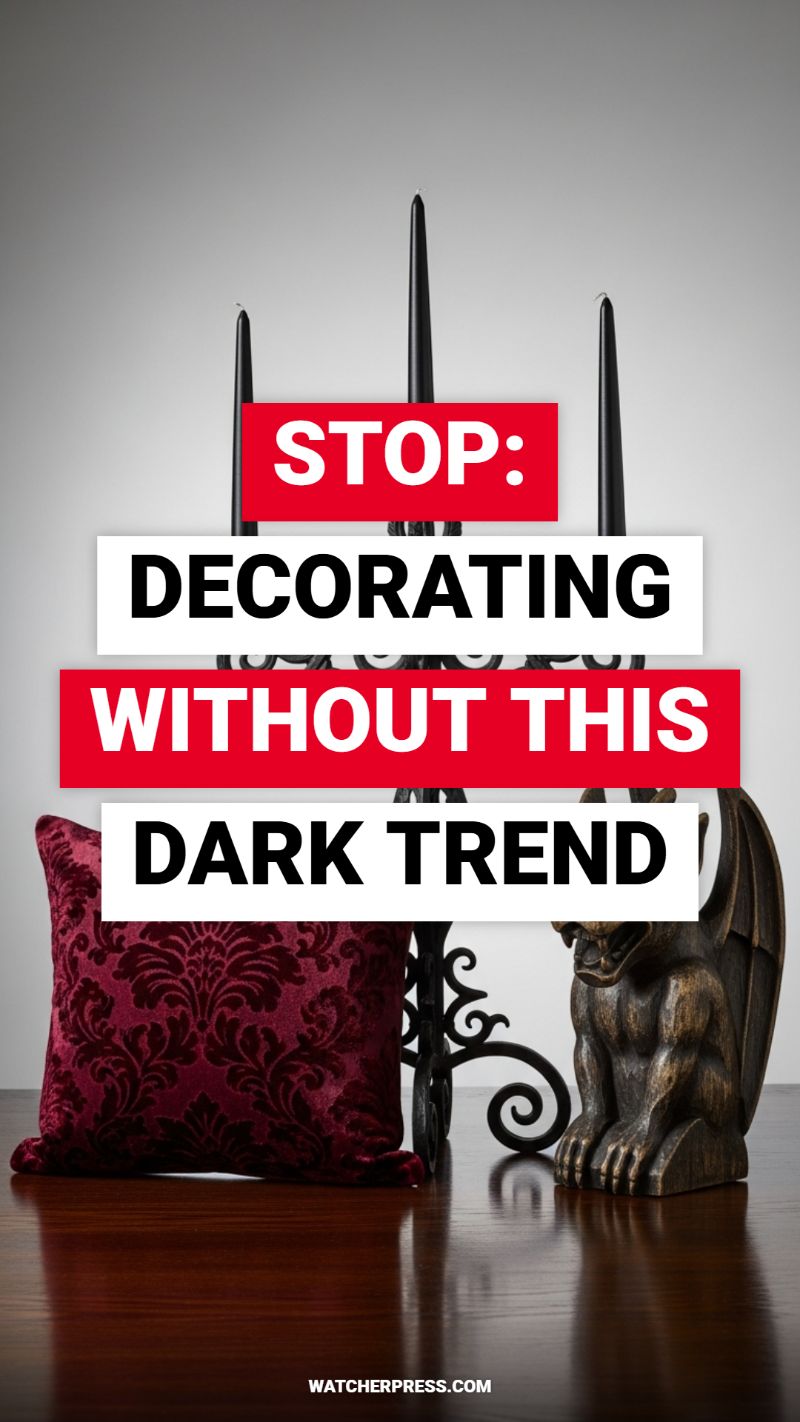 STOP: DECORATING WITHOUT THIS DARK TREND
