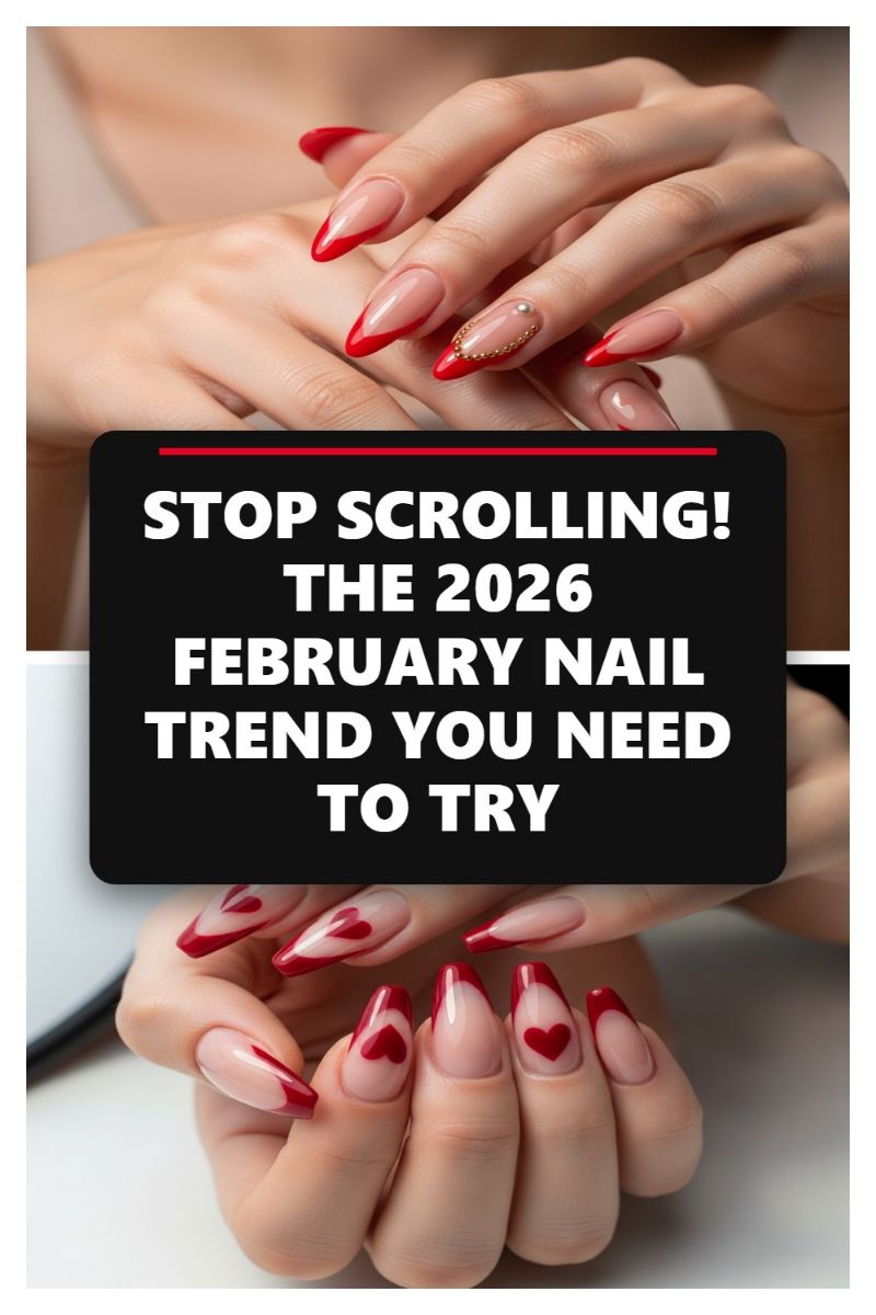 STOP SCROLLING! THE 2026 FEBRUARY NAIL TREND YOU NEED TO TRY