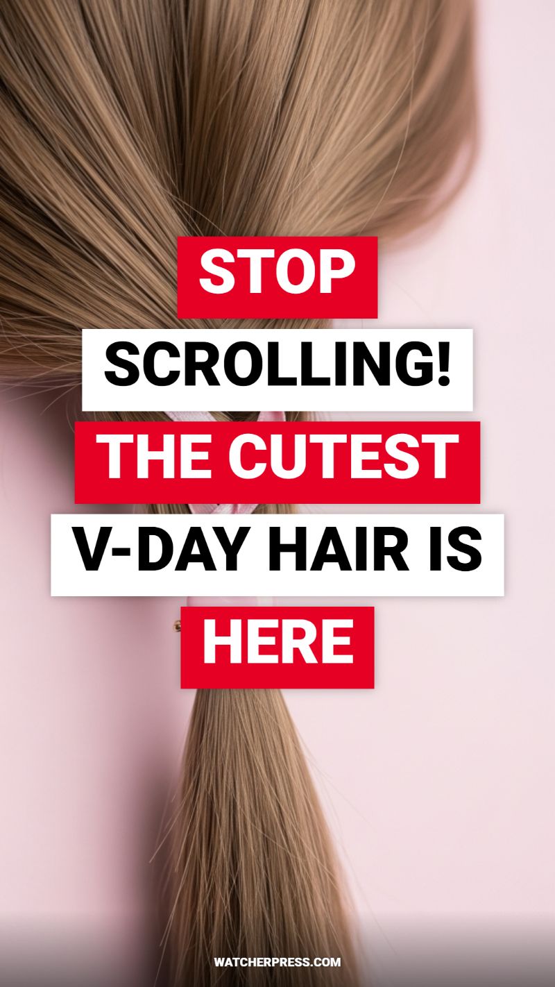 Stop Scrolling! The Cutest V-Day Hair Is Here: Mastering the Sleek, Romantic Ponytail