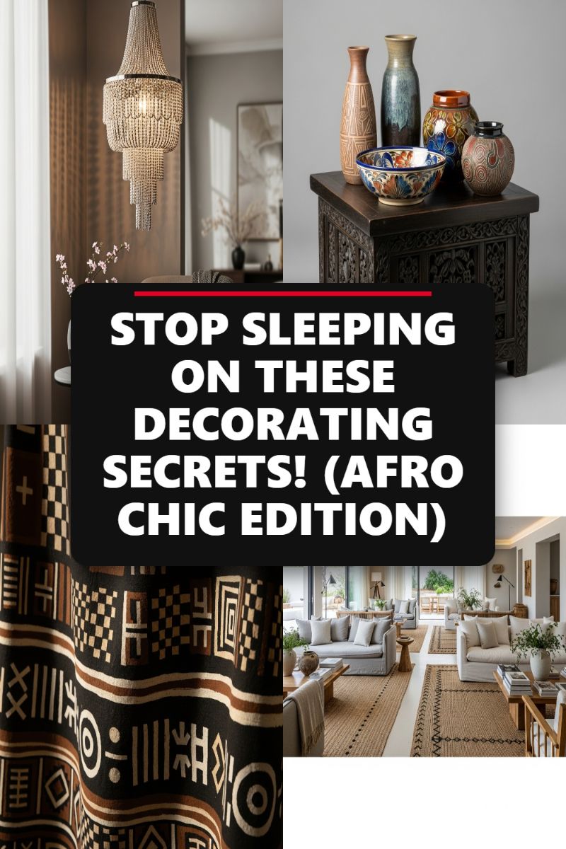 STOP SLEEPING ON THESE DECORATING SECRETS! (AFRO CHIC EDITION)