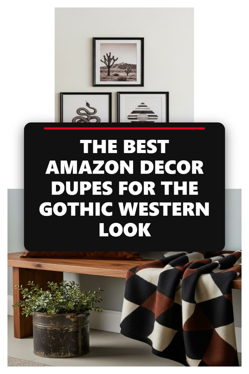 THE BEST AMAZON DECOR DUPES FOR THE GOTHIC WESTERN LOOK