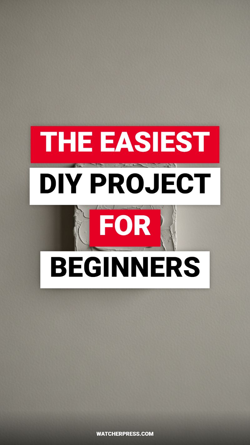 THE EASIEST DIY PROJECT FOR BEGINNERS