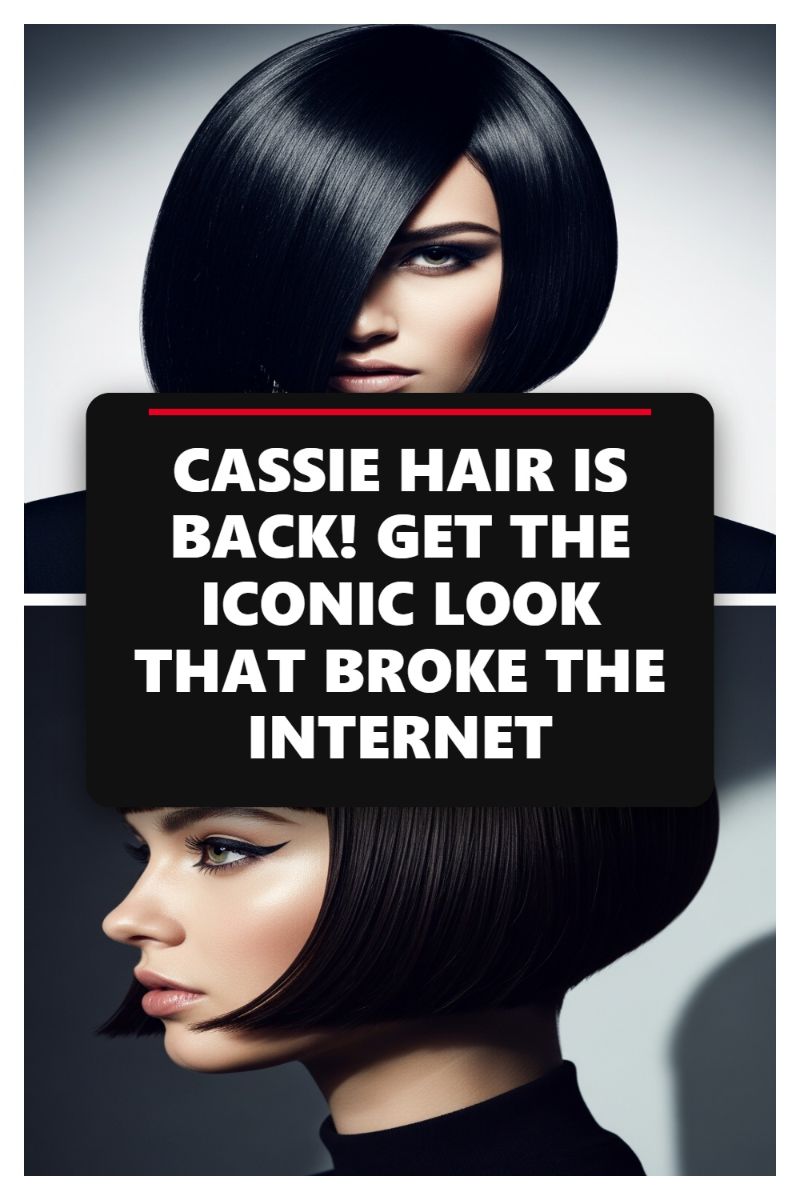 The Iconic Cassie Bob: High-Gloss, Sleek Style That Broke the Internet