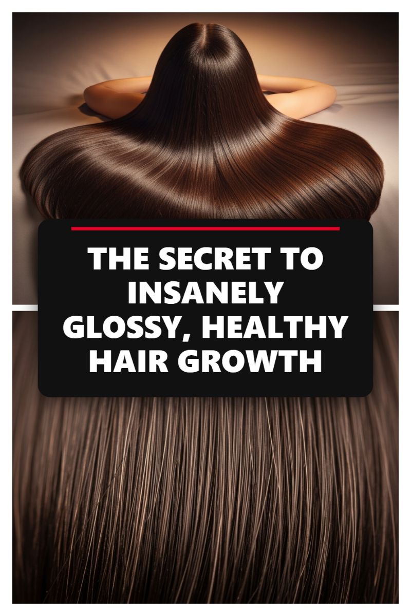 THE SECRET TO INSANELY GLOSSY, HEALTHY HAIR GROWTH