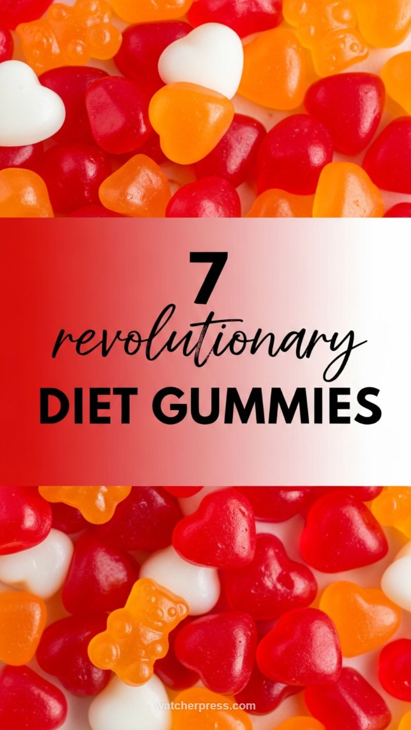 The Trend of 7 Revolutionary Diet Gummies