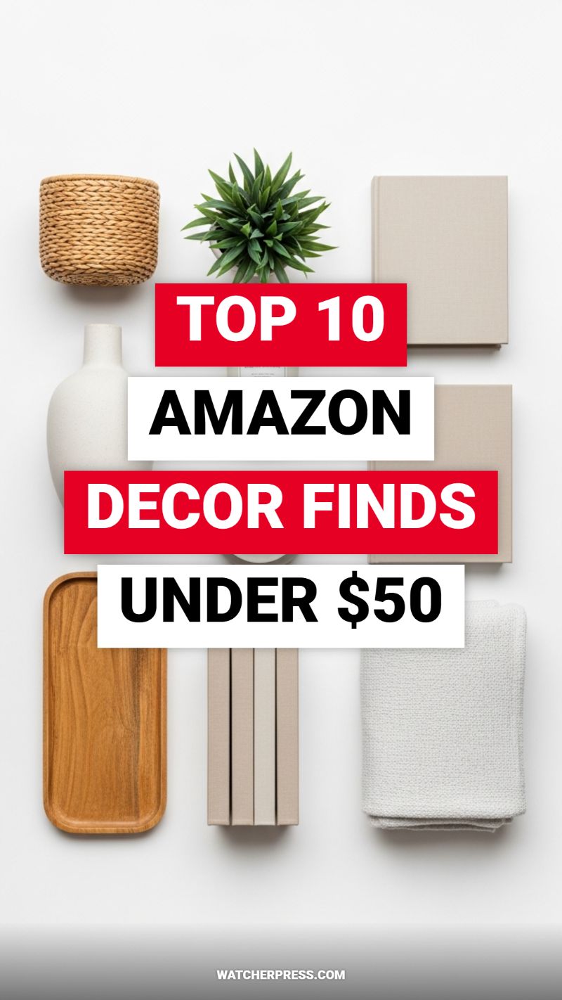 TOP 10 AMAZON DECOR FINDS UNDER $50