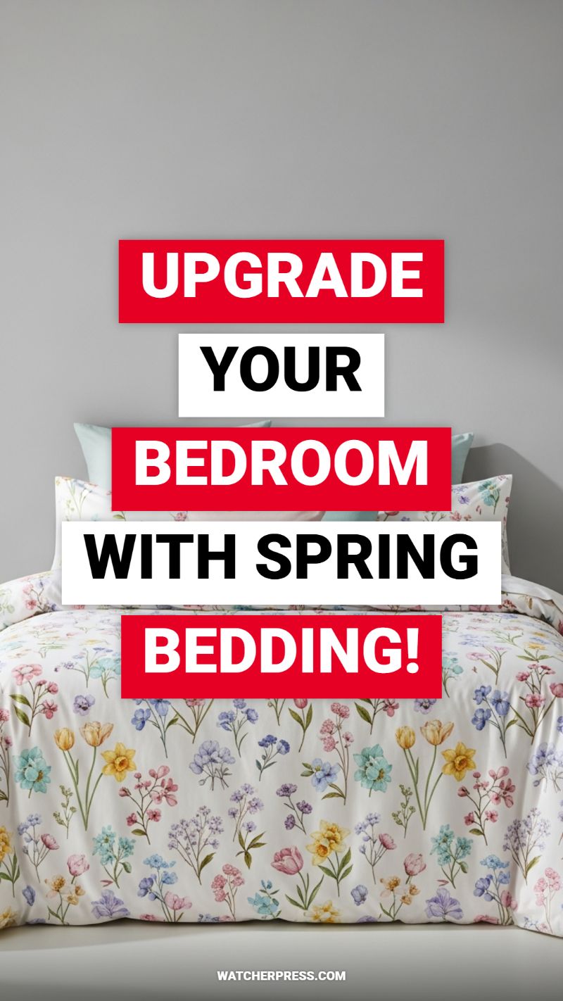 UPGRADE YOUR BEDROOM WITH SPRING BEDDING!