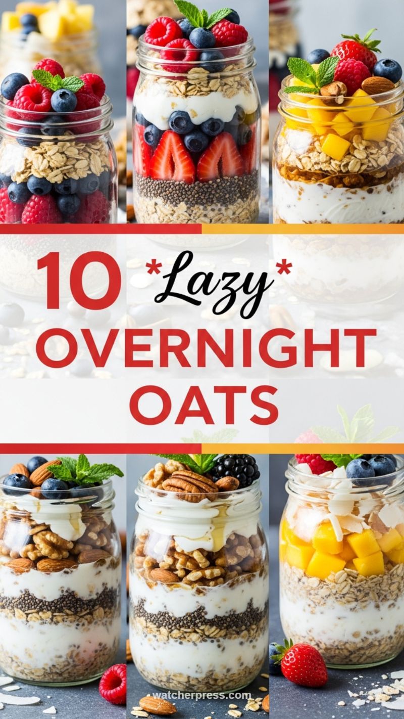 Wake Up Ready: 10 Lazy Overnight Oats Recipes