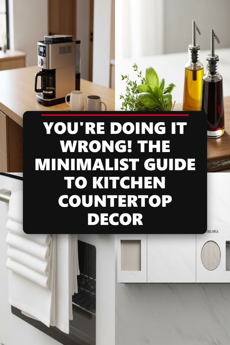 YOU'RE DOING IT WRONG! THE MINIMALIST GUIDE TO KITCHEN COUNTERTOP DECOR