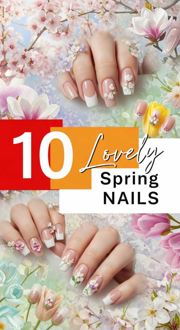 10 Lovely Spring NAILS to Try