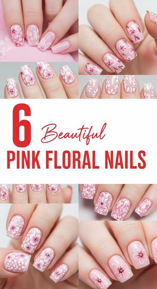 6 Beautiful Pink Floral Nails for a Fresh Look!