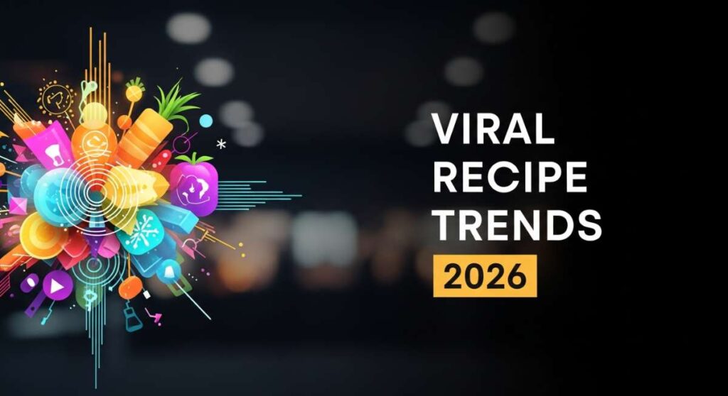 Next-Gen Flavors: The Must-Try Viral Recipe Trends for 2026 Featured Next Gen Flavors The Must Try Viral Recipe Trends For 2026 1773433353 1024x558
