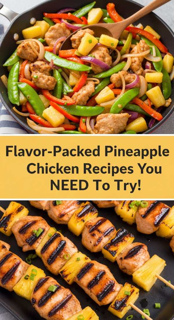 Flavor-Packed Pineapple Chicken Recipes You NEED To Try!