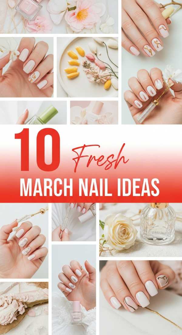 Fresh March Nail Ideas for Your Spring Glow Up