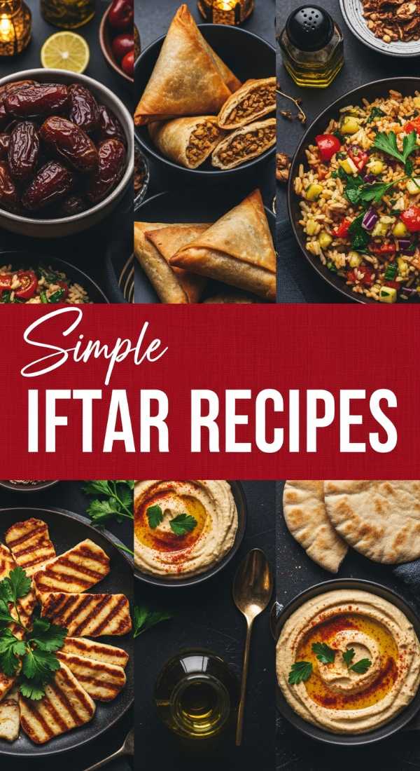 Quick and Simple Iftar Recipes for Ramadan