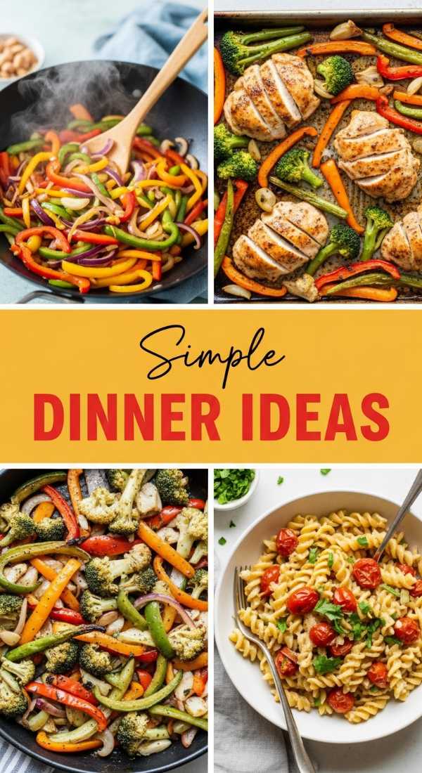 Simple Easy Dinner Ideas