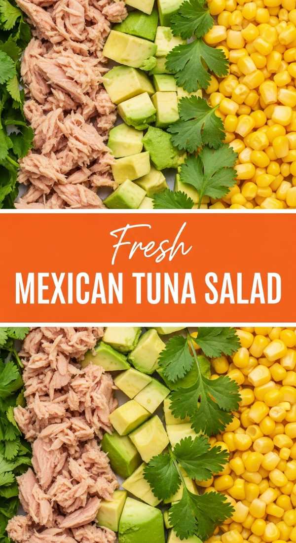 Zesty Mexican Tuna Salad Recipe for a Quick Lunch